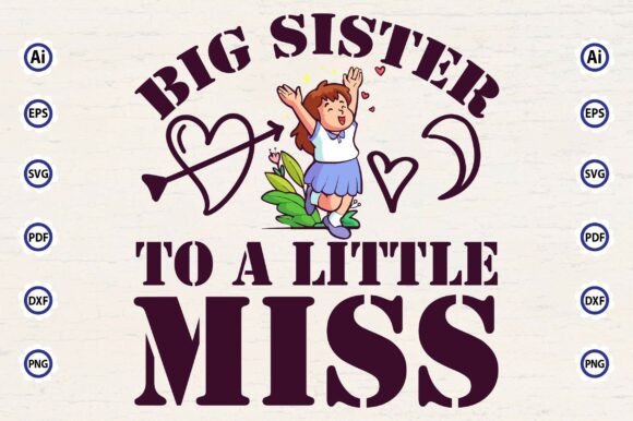 Big Sister to a Little Miss SVG